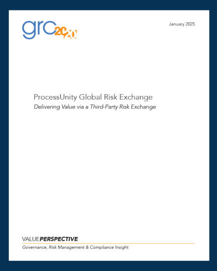 GRC 20/20: ProcessUnity Global Risk Exchange - Delivering Value via a Third-Party Risk Exchange